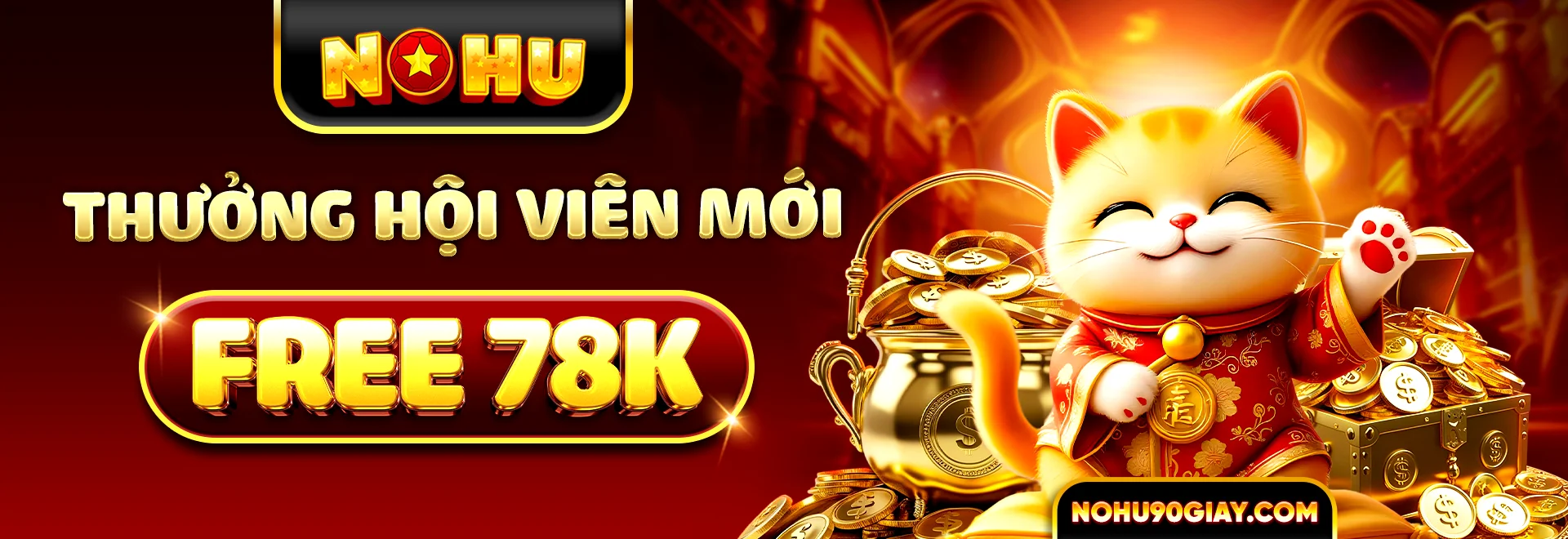 nohu90 thưởng hội viên mới free 78k